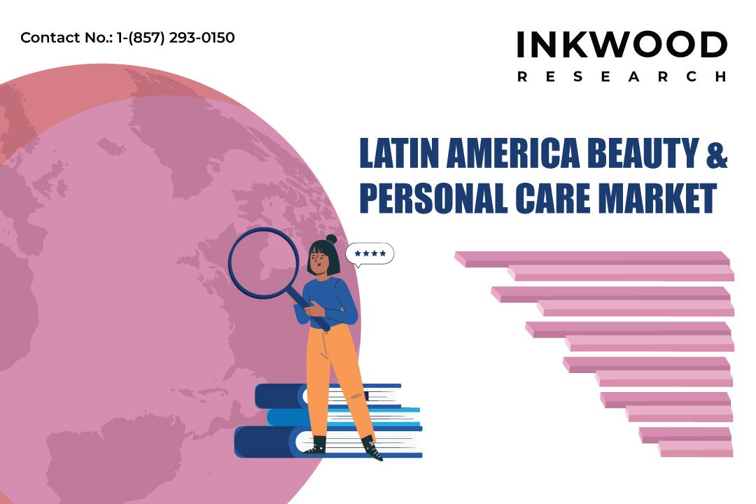 Latin America Beauty and Personal Care Market